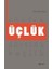 Üçlük 1