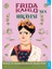 Frida Kahlo'nun Hikâyesi 1