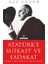 Atatürk’e Suikast ve Sadakat 1