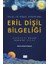 Eril Dişil Bilgeliği 1