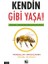 Kendin Gibi Yaşa 1