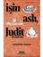 Işin Aslı, Judit ve Sonrası - Modern Klasikler 1