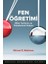 Fen Öğretimi Bilim Tarihinin ve Felsefesinin Katkısı 1