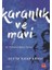 Karanlık ve Mavi 1