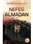 Nefes Almadan 1