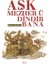 Aşk Mezheb-Ü Dindir Bana 1