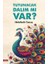 Tutunacak Dalım Mı Var? 1