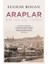 Araplar - Bir Halkın Tarihi 1