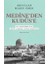 Medine’den Kudüs’e 1