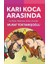 Karı Koca Arasında 1