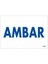 Amabar Uyarı Levhası 17,5X25 KOD:1652 1