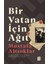 Bir Vatan Için Ağıt + Yapışkanlı Not Kağıdı 2