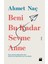 Beni Bu Kadar Sevme Anne + Yapışkanlı Not Kağıdı 2