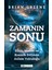 Zamanın Sonu: Zihin, Madde ve Kozmik Evrimde Anlam Yolculuğu + Yapışkanlı Not Kağıdı 2