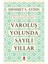 Varoluş Yolunda Sayılı Yıllar + Yapışkanlı Not Kağıdı 2