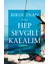 Hep Sevgili Kalalım + Yapışkanlı Not Kağıdı 2