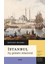 Istanbul - Üç Şehrin Hikâyesi (Ciltli) + Yapışkanlı Not Kağıdı 2