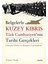 Belgelerle Kuzey Kıbrıs Türk Cumhuriyetinin Tarihi Gerçekleri + Yapışkanlı Not Kağıdı 2