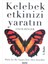 Kelebek Etkinizi Yaratın + Yapışkanlı Not Kağıdı 2
