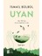 Uyan + Yapışkanlı Not Kağıdı 2