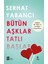 Bütün Aşklar Tatlı Başlar + Yapışkanlı Not Kağıdı 2
