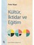 Kültür, Iktidar ve Eğitim 1