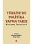 Türkiye'de Politika Yapma Tarzı Dışlama Süreçleri 1