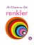 Ilk Kitaplarım - Renkler (Ciltli) + Yapışkanlı Not Kağıdı 2