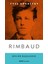 Rimbaud: Ben Bir Başkasıdır - Yves Bonnefoy 1
