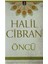 Öncü - Halil Cibran 2