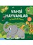 Üç Boyutlu Bir Macera - Vahşi Hayvanlar (Ciltli) 1