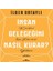 Insan Geleceğini Nasıl Kurar? 1