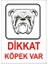 Dikkat Köpek Var 25 x 35 2