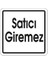 Satıcı Giremez Sembolü 12 x 12 2