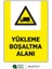 "yükleme Boşaltma Alanı" Uyarı Levhası 25X35 cm | Dayanıklı Forex Malzeme | Çift Bantlı 2