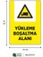 "yükleme Boşaltma Alanı" Uyarı Levhası 25X35 cm | Dayanıklı Forex Malzeme | Çift Bantlı 4