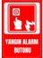 35 x 50 Yangın Alarm Butonu Uyarı Levhası 3 mm Dekota Üzerine Folyo Baskı 1