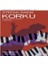 Korku - Modern Klasikler Dizisi 1