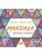 Bana Renk Ver Mandala - Mutluluk Terapisi 1