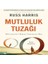 Mutluluk Tuzağı 1