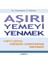 Aşırı Yemeyi Yenmek 1