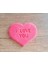 I Love You Kurabiye Kalıbı 4
