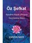 Öz Şefkat: Kendine Nazik Olmanın Kanıtlanmış Gücü - Kristin Neff | Öne Çıkanlar 2
