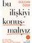 Bu Ilişkiyi Konuşmalıyız - Gülcan Özer | Öne Çıkanlar 1