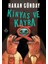 Kinyas ve Kayra' - Hakan Günday | Öne Çıkanlar 1