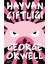 Hayvan Çiftliği - George Orwell | Öne Çıkanlar 1