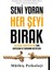 Seni Yoran Her Şeyi Bırak | Öne Çıkanlar 1