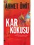 Kar Kokusu - Ahmet Ümit | Öne Çıkanlar 3