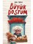 Büyük Dostum - Anıl Basılı | Öne Çıkanlar 1