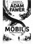 Türkçe Baskı: Mobius: Gelecekten Mesajın Var - Adam Fawer | Öne Çıkanlar 1